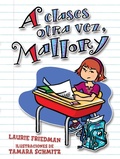 Cover: A clases otra vez, Mallory (Back to School, Mallory) - Lerner Publishing Group