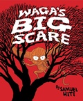 Cover: Waga's Big Scare - Lerner Publishing Group