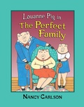 Cover: Louanne Pig in The Perfect Family - Carolrhoda Books
