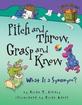 Cover: Pitch and Throw, Grasp and Know - Lerner Publishing Group