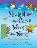 Cover: Straight and Curvy, Meek and Nervy - Lerner Publishing Group