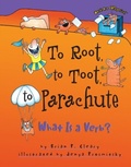 Cover: To Root, to Toot, to Parachute - Lerner Publishing Group