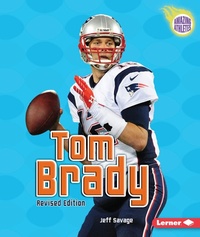 Abbildung von: Tom Brady - Lerner Publications