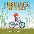 Cover: Bug on a Bike - Lerner Publishing Group