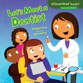 Cover: Let's Meet a Dentist - Millbrook Press