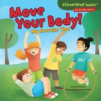 Abbildung von: Move Your Body! - Millbrook Press
