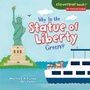 Cover: Why Is the Statue of Liberty Green? - Millbrook Press