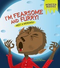 Cover: I'm Fearsome and Furry! - Millbrook Press