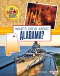 Cover: What's Great about Alabama? - Lerner Publishing Group