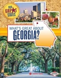 Cover: What's Great about Georgia? - Lerner Publishing Group