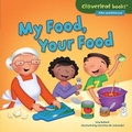 Cover: My Food, Your Food - Lerner Publishing Group