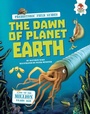 Cover: Dawn of Planet Earth - Lerner Publishing Group