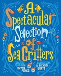 Cover: Spectacular Selection of Sea Critters - Lerner Publishing Group