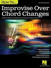 Enlarge image Cover: How to Improvise Over Chord Changes - Hal Leonard Corporation