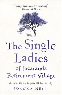 Abbildung von: The Single Ladies of Jacaranda Retirement Village - Hodder Paperback