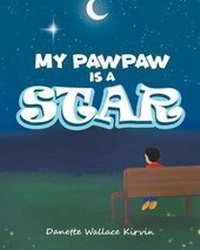 Abbildung von: My Pawpaw Is a Star - Christian Faith Publishing, Inc