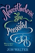 Cover: Nevertheless She Persisted - David Fickling Books