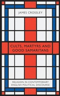 Cover: Cults, Martyrs and Good Samaritans - Pluto Press