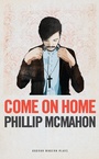 Cover: Come on Home - Oberon Books Ltd