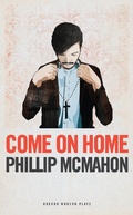 Cover: Come on Home - Oberon Books Ltd