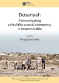 Cover: Dosariyah: An Arabian Neolithic Coastal Community in the Central Gulf - Archaeopress Archaeology