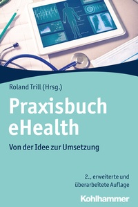 Abbildung von: Praxisbuch eHealth - Kohlhammer