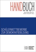 Cover: Handbuch Sch&uuml;lerwettbewerbe zur Demokratiebildung - Wochenschau Verlag