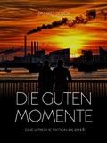 Cover: Die guten Momente - Books on Demand