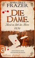 Cover: Die Dame. Mord im Jahr des Herrn 1439 - Aufbau