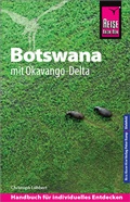 Cover: Reise Know-How Reisef&uuml;hrer Botswana mit Okavango-Delta - Reise Know-How Verlag Peter Rump GmbH