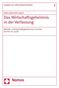 Abbildung von: Das Wirtschaftsgeheimnis in der Verfassung - Nomos