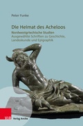 Cover: Die Heimat des Acheloos - Vandenhoeck & Ruprecht