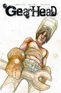Enlarge image Cover: Gearhead - Arcana Studio Inc