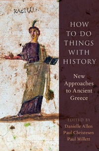Enlarge image Cover: How to Do Things with History - OUP eBook