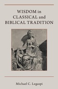 Cover: Wisdom in Classical and Biblical Tradition - OUP eBook