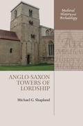 Cover: Anglo-Saxon Towers of Lordship - Oxford University Press