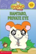Cover: Hamtaro, Private Eye - Scholastic