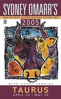 Cover: Sydney Omarr's Day by Day Astrological Guide 2005: Taurus - Signet Book