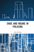 Cover: Ends and Means in Policing - Routledge
