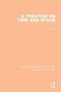 Cover: A Treatise on Time and Space - Routledge