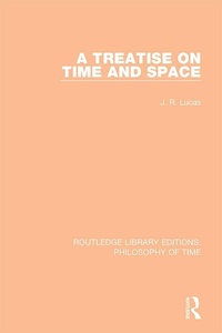 Abbildung von: A Treatise on Time and Space - Routledge