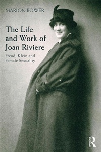 Enlarge image Cover: The Life and Work of Joan Riviere - Routledge