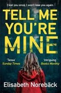 Cover: Tell Me You're Mine - Allison & Busby