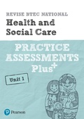 Cover: Pearson REVISE BTEC National Health and Social Care Practice Assessments Plus U1 - for 2025 exams - Pearson Education Limited