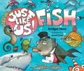 Cover: Just Like Us! Fish - HarperCollins