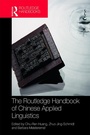 Cover: The Routledge Handbook of Chinese Applied Linguistics - Routledge