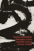 Cover: Chinese and Buddhist Philosophy in Early Twentieth-Century German Thought - Bloomsbury Academic