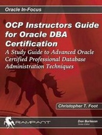 Abbildung von: OCP Instructors Guide for Oracle DBA Certification - Rampant TechPress