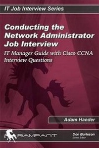 Enlarge image Cover: Conducting the Network Administrator Job Interview - Rampant TechPress