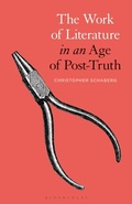 Cover: The Work of Literature in an Age of Post-Truth - Bloomsbury Academic USA